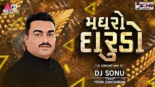 Madhro Darudo X Sarkari Troll X Circuit Mix || Dj Sonu from Zadeshwar || Jignesh Barot ||
