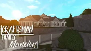 Bloxburg | Craftsman Family Mansion SPEEDBUILD