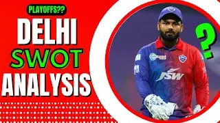 Delhi Looking Strong? | Delhi Capitals SQUAD & SWOT Analysis | IPL 2024 DC Analysis