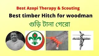 Best Timber Hitch for Scout Hiking and Woodman