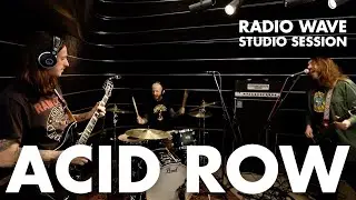 Acid Row: Radio Wave Studio Session