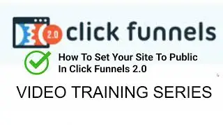 How To Set Your Site To Public In Clickfunnels 2 0