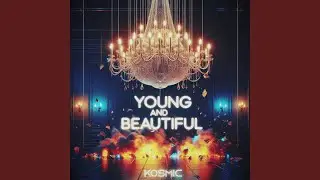 Young And Beautiful