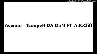 Avenue - TBE Coop FT. A.K.Cliff