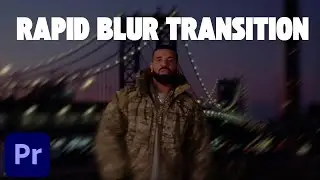 How to Create a Rapid Blur Transition in Premiere Pro (Smooth Blur Zoom Effect)