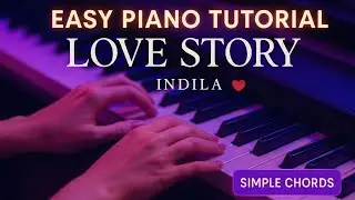 Love Story -indila | Easy Piano Tutorial and Cover | Piano Lab 🎹