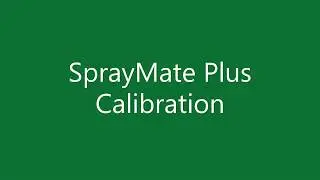 Spraymate Plus Calibration