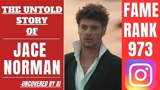 AI Uncovers Why People Love | Jace Norman | Insta Fame Ranking #973