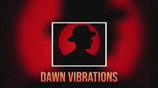 Dawn Vibrations🎺 [OFFICIAL MUSIC]