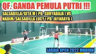 QF | BADMINTON LARAIA OPEN 2022 | SALSABILLA/GITA (PB. SURYABAJA) 🆚 NADIM/SALSABILLA (PB. JAYARAYA)