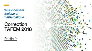 Partie 2 : Correction TAFEM 2018