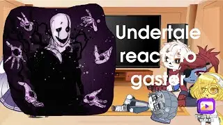 undertale react to gaster [gacha club, angst, handplates] {200 sub special}