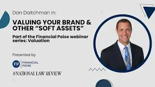 Dan Daitchman in 'Valuing Your Brand and Other 