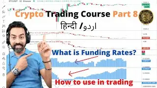 What is Funding Rates, How to use in trade? : Crypto trading course in Hindi/Urdu Part 8