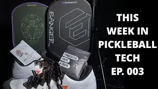 This Week in PB Tech Ep. 003 | Main court shoes, Enhance Banger, PB Effect Tungsten, & more