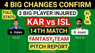 KAR vs ISL Dream 11 Team Prediction | KAR vs ISL Dream 11 Team Analysis 14th Match Playing11 Pit Rep