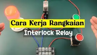 Cara Kerja Rangkaian Interlock Relay MY2