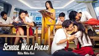 Teenage Romance | School Wala Pyaar | Mitha Mitha Hasi ❤️ Cute Senior&ndash;Junior Love | Hindi Song 2026