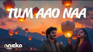 Tum Aao Naa | Aneka Audio | Akshay Punse | Sougata Dey | Maadhyama Aneka Music Originals