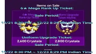 6★&nbsp;Mega Rank Up Ticket on Saturday and Uniform Upgrade Ticket Mythic on Sundayafter reset