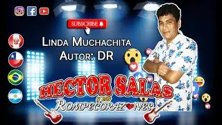 Hector Salas y los Rompecorazones (Linda Muchachita)