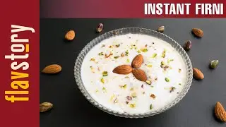 Instant Firni (Rice Pudding) | How to Make Instant Phirni Recipe By FlavStory