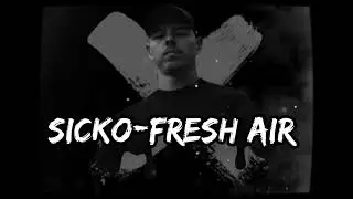 SICKO.STK - FRESH AIR [Prod.VintageMan beats]