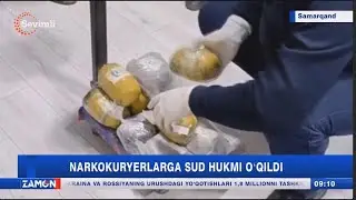 Narkokuryerlarga sud hukmi oʻqildi (Samarqand)