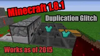 Minecraft 1.8.1 Duplication Glitch (Working as of 2015)