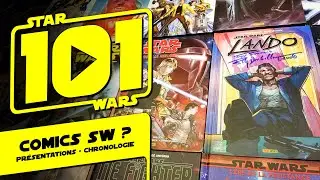 SW101 – les Comics Star Wars ? - Présentation, note et chronologie