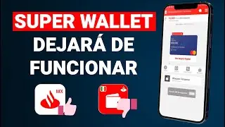Santander avisa que su app Super Wallet dejar&aacute; de funcionar ❌