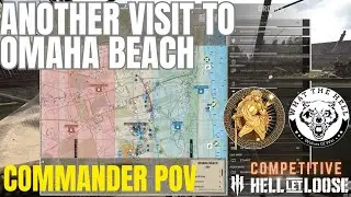 Hell Let Loose - Commander POV Helios vs WTH Competitive  - Omaha Beach - Arty Battery - FULL MATCH
