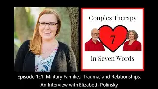 Military Families, Trauma, and Relationships: An Interview with Elizabeth Polinsky