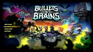 Looking For Dem BRAINS: Bullets & Brain Gameplay