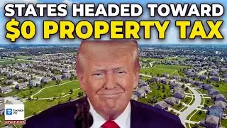 5 States Headed Toward $0 Property Tax (Is Yours One?)