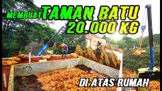 MEMBUAT LANDSCAPE dengan BATU 20 TON  | part 1