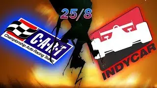 What Ruined Open Wheel Racing in America for 2 Decades: 25/8