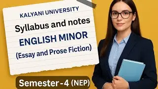 Kalyani University SEM- 4 English Minor Syllabus, question pattern and notes( NEP ) || Semester - 4