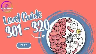 Brain Test Level 301 - 320 Walkthrough | Mind Hacks
