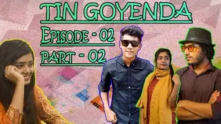 তিন গোয়েন্দা | Tin Goyenda | Episode-2 | Part-2 | Towhid N' Team | Bangla New Natok | Untold Story