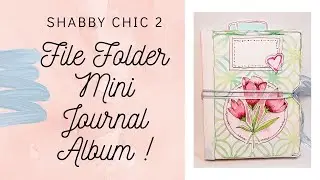 Shabby Chic File Folder Mini Journal Album