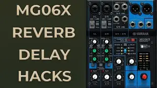 Amazing Mixer Effects Tutorial!! Yamaha MG06X&mdash; Reverb vs Delay