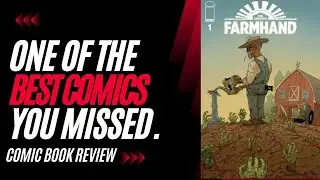 Farm Hand comic book review.