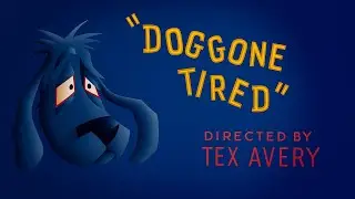 Tex Avery Classic Cartoon | Doggone Tired (1949) | Funny Vintage Animation in HD