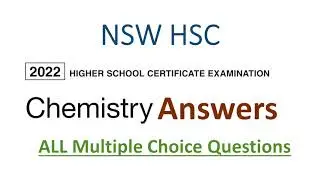 HSC 2022  Chemistry Exam Answers - Multiple Choice Questions - First Pass