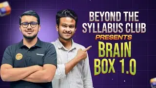 Beyond the syllabus Club Presents Brain Box 1.0 