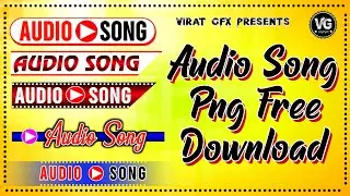 New Audio Song Sticker Png Download Kare ll Audio Song Png sticker 2021 ll Virat Gfx