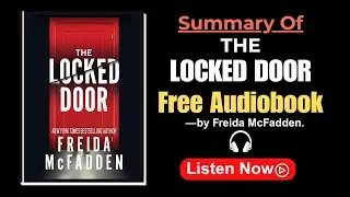 The Locked Door by Freida McFadden &mdash; [Audiobook Summary]