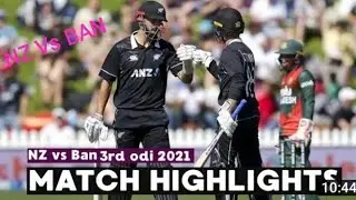Bangladesh vs New Zealand 3rd ODI highlight match!! BAN Vs NZ 2021