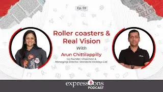 Roller coasters & Real Vision | Arun Chittilappilly | Wonderla | Expressions Podcast